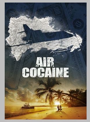 Air Cocaïne Saison  en streaming