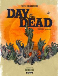 Day Of The Dead Saison  en streaming