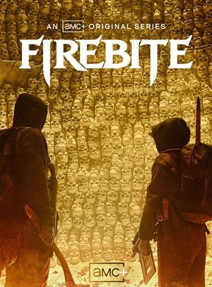 Firebite Saison  en streaming