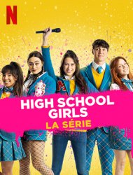 High School Girls : La série Saison  en streaming
