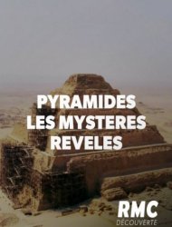 Pyramides : Les Mystères Révélés Saison  en streaming