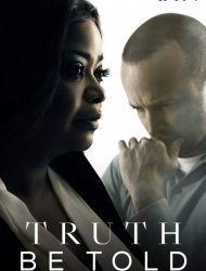 Truth Be Told Saison  en streaming