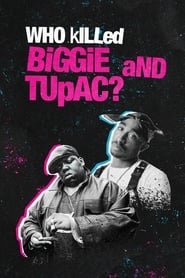 Who Killed Biggie and Tupac ? Saison  en streaming
